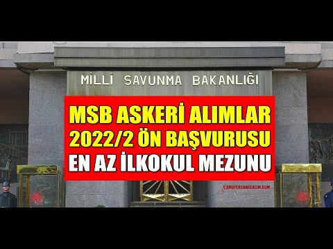 MİLLİ SAVUNMA BAKANLIĞI 2022/2 SÖZLEŞMELİ PERSONEL ALIM DUYURUSU-EN AZ İLKÖĞRETİM MEZUNU-BARAJ YOK