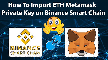 How To Import ETH Metamask Private Key on Binance Smart Chain on Metamask | Metamask