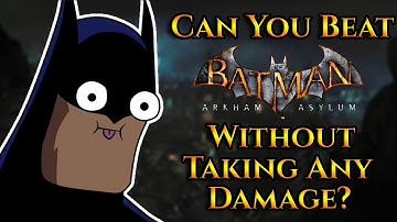 Can You Beat Batman Arkham Asylum Without Taking Any Damage?