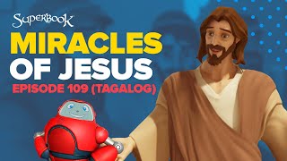 Superbook Miracles of Jesus Tagalog (Official HD Version)