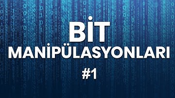 Bit Manipülasyonları - 1. Kısım