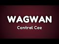 Central Cee Wagwan Lyrics 