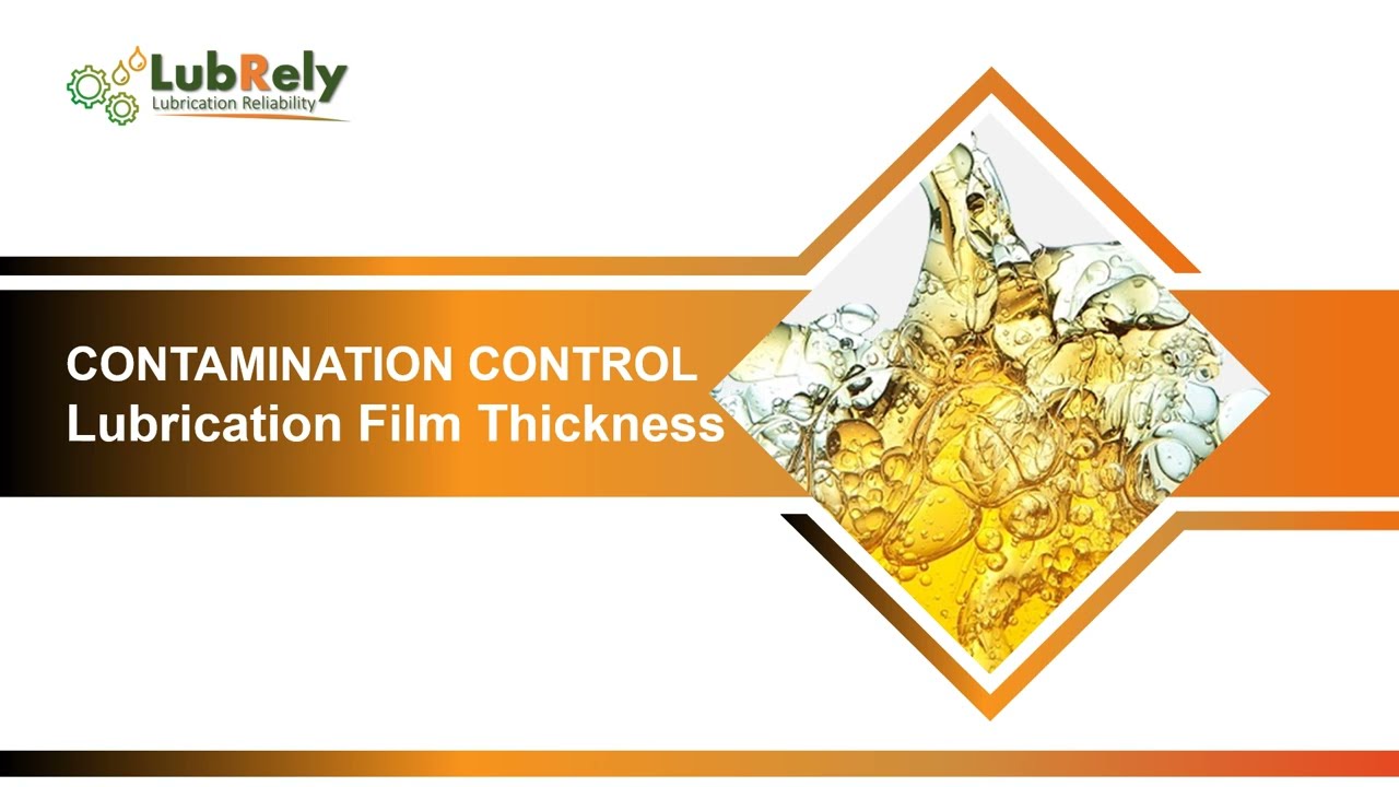 Contamination - Lubrication film thickness