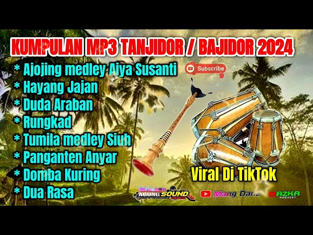 ⛔KUMPULAN MP3 VIRAL TIKTOK‼️ TANJIDOR _ BAJIDOR //ALBUM PILIHAN TERBARU 2024 class=