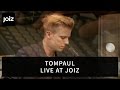 TOMPAUL | Live at joiz