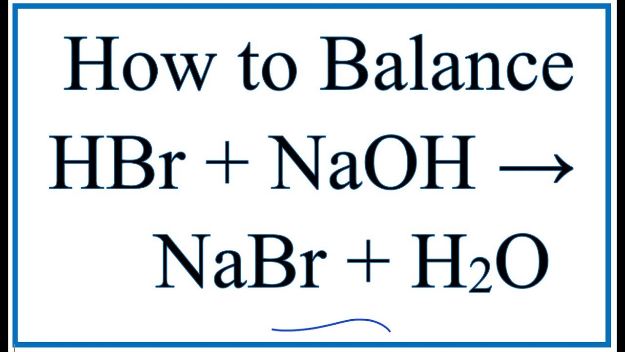 Mg oh 2 hbr реакция. Hbr+h2o. Nabr + h2o. Hbr+NAOH. Hbr NAOH nabr h2o.