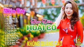 Bạc Liêu Hoài Cổ, Yêu Cô Gái Bạc Liêu - LK Nhạc Sống Dân Ca Miền Tây Vừa Ra Lò Đậm Tình Quê Hương