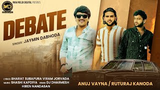 Download Lagu DEBATE || JAYMIN DABHODA || ડીબૅટ || NEW ATTITUDE SONG 2026 @maameldidigital  MP3
