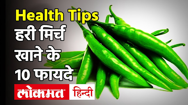 Health Benefits of Eating Green chilli: Green chilli can prevent cancer by increasing immune power!