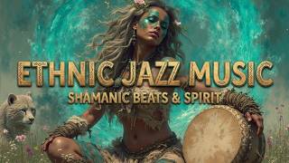 Smooth Tribal Jazz & Ethnic Jazz Music - Deep Tribal Jazz Instrumental For Healing