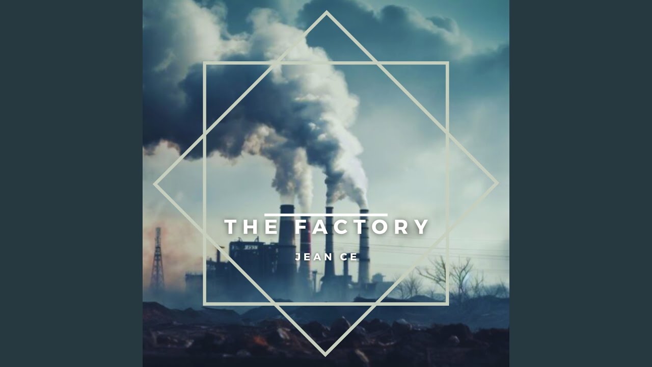 The Factory - YouTube