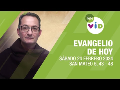El evangelio de hoy Sábado 24 Febrero de 2024 📖 #LectioDivina #TeleVID