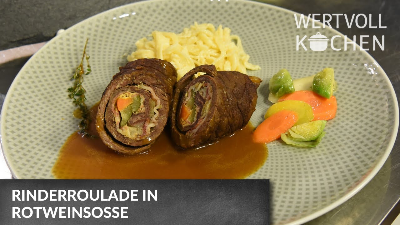 Rinderroulade in Rotweinsoße | WERTVOLL KOCHEN - YouTube