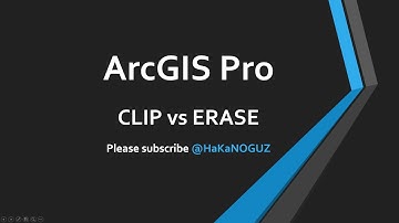 CLIP TOOL VS ERASE TOOL IN ARCGIS PRO / CLIP VE ERASE ARAÇLARI