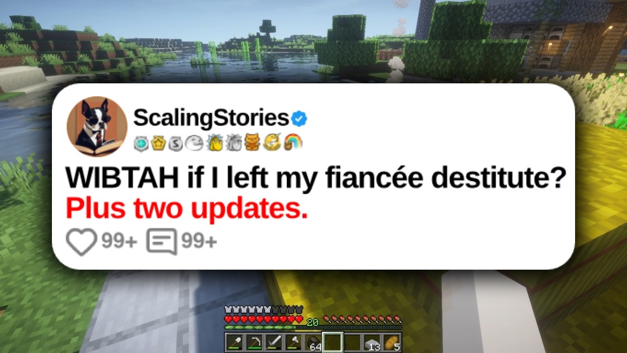 WIBTAH If I Left My Fiancée Destitute | Reddit Stories