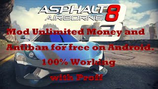 How to download asphalt 8 mod unlimited money. without any multiplayer problem.