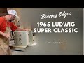 1965 lugwig bearing edge work