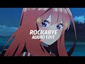 Rockabye Clean Bandit Ft Anne Marie Sean Paul Edit Audio Rockabye Clean Bandit Ft Anne Marie Sean Paul Edit Audio