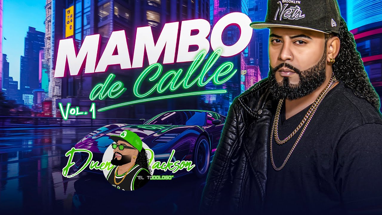 MAMBO DE CALLE MIX VOL.1 · MEZCLANDO EN VIVO DUENDE JACKSON