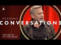 &#39;The Boys in the Boat&#39; with George Clooney, Joel Edgerton, &amp; more filmmakers | Academy Conversations