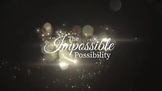 The Impossible Possibility Trailer