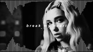 Dua Lipa - Break My Heart (𝘀𝗽𝗲𝗱 𝘂𝗽 + 𝗿𝗲𝘃𝗲𝗿𝗯)