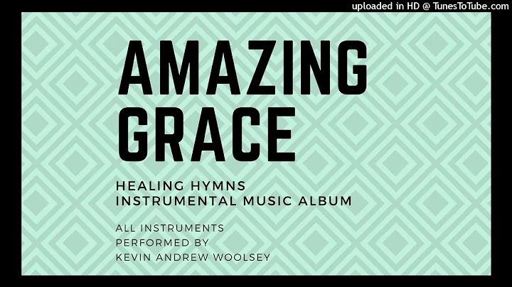 Amazing Grace Instrumental Piano - Healing Hymns -...