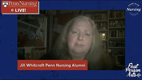 Penn Nursing Story Slam 2022: Jill Whitcraft