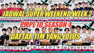 JADWAL PMPL ID SEASON 4 SUPER WEEKEND WEEK 2 DAN DAFTAR TIM YANG LOLOS
