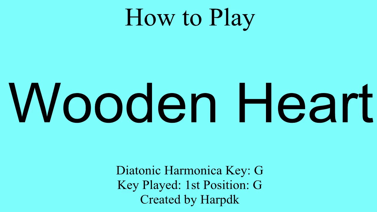 How To Play Wooden Heart On A Diatonic Harmonica With Tabs And Lyrics YouTube