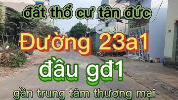 ( đã bán)Bán đất thổ cư đường 23a1 gđ1 kdc tân đức | đức hòa hạ | đức hòa
