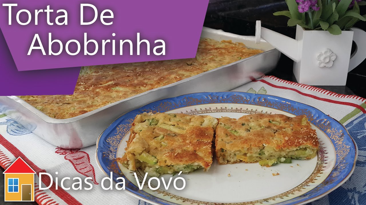 RECEITA TORTA DE ABOBRINHA DICAS DA VOVÓ