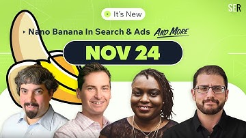It’s New 11/24: Nano Banana In Search & Ads, AI Mode Ads, Web Guide For All & More