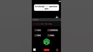 JAVASCRIPT === OPERATOR QUIZ-19|| JAVASCRIPT INTERVIEW QUESTION || #javascript #shorts #coding