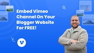 How to Embed Vimeo Channel on Your Blogger Website for FREE
