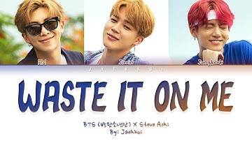 Steve Aoki - Waste It On Me feat. BTS (Color Coded Lyrics Eng)