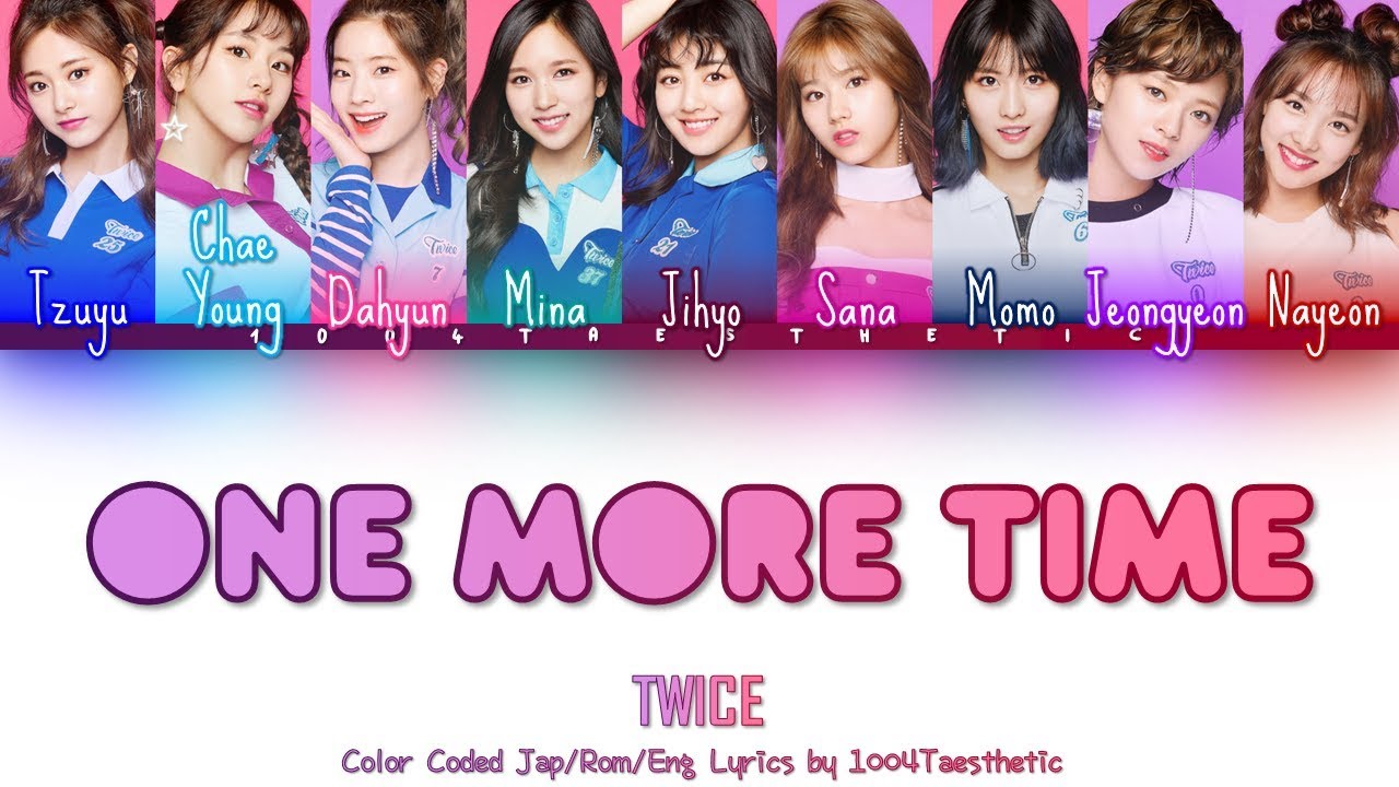 Twice One More Time Color Coded Jap Rom Eng Lyrics Youtube