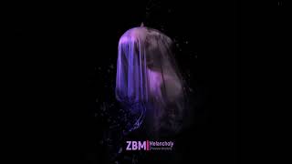 @ZBM  - Melancholy (Preview Version)