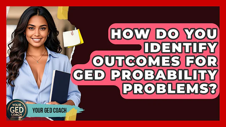How Do You Identify Outcomes For GED Probability Problems? - Your GED Coach