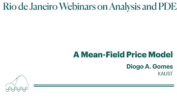 Diogo A. Gomes - A mean-field price model (April 22nd, 2020)