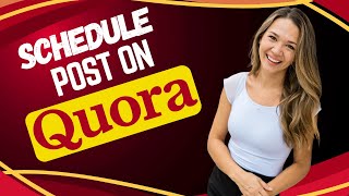 How To Schedule a Post or Add To Queue on Quora How to Use Quora   Beginner's Guide Quora Marketing