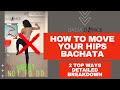 How to move your HIPS in BACHATA | 2 TOP WAYS | And what NOT to DO