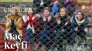 Maç Keyfi- Kırgın Çiçekler 111. Bölüm