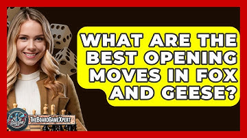 What Are The Best Opening Moves In Fox And Geese? - The Board Game Xpert