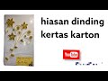 Hiasan Dinding Kertas Karton