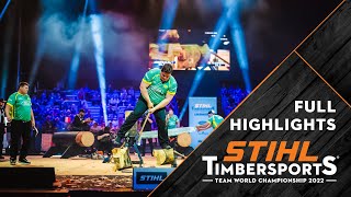 Full highlights  STIHL TIMBERSPORTS® Team World Championship 2022