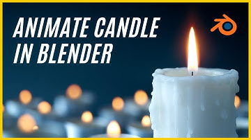 How To Animate a 3D Candle in Blender for Beginners - (New 3D Kit)