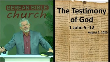 The Testimony of God & the Trinity (1 John 5:9-12)