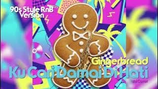 Gingerbread - Ku Cari Damai Di Hati (AI Cover) - 90s Style R&B Version