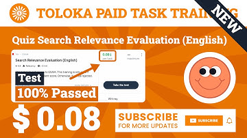 Search Relevance Evaluation ( English) Test Toloka. 0.08$ Task 100% Passed